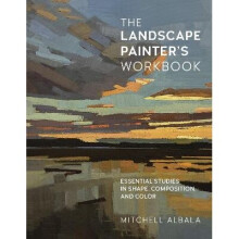 The Landscape Painter's Workbook: Essential Studies in Shape, Composition, and Color: Volume 6