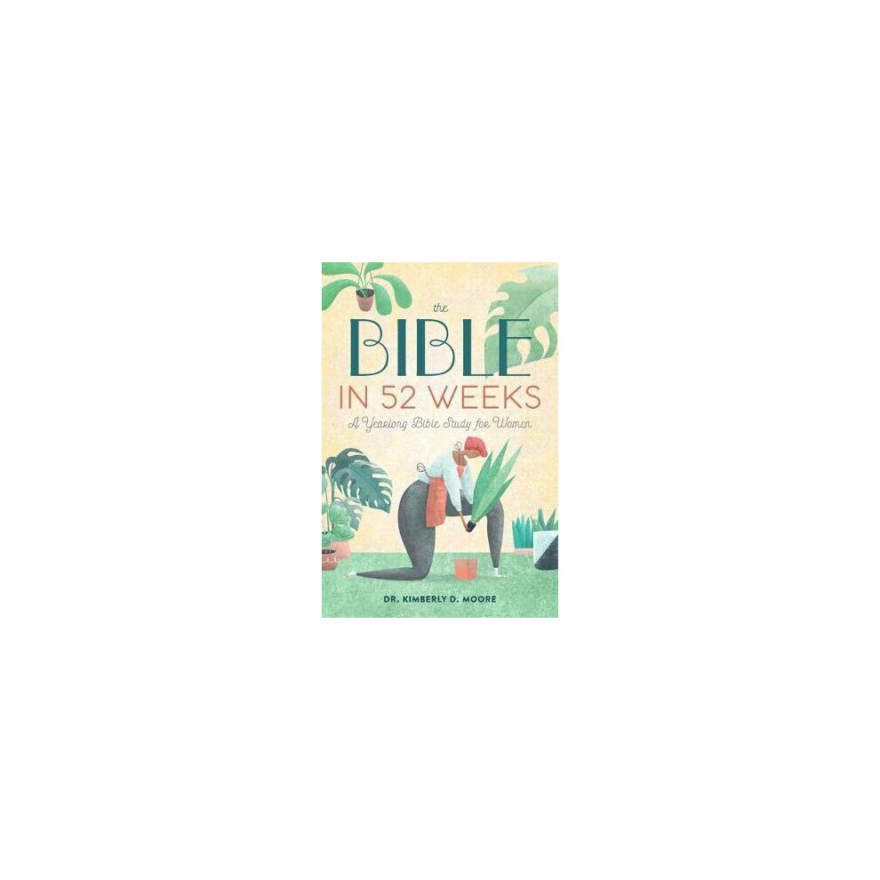 Women's The Bible In 52 Weeks A Yearlong Bible Study For