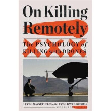 On Killing Remotely The Psychology of Killing with Drones
