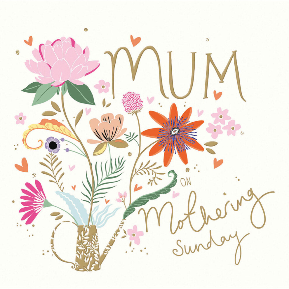 Mum Foiled Floral Happy Mother's Day Greeting Card Beautiful Mothers Day Cards