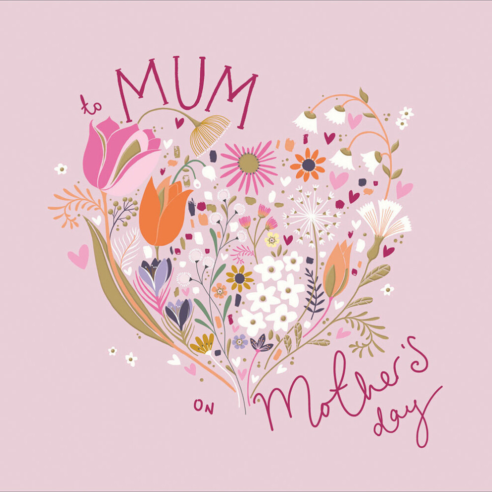 Mum Floral Heart Happy Mother's Day Greeting Card Beautiful Mothers Day Cards