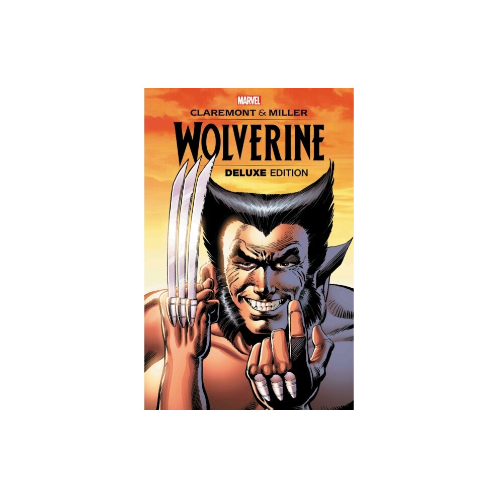 Wolverine By Claremont & Miller: Deluxe Edition | Paperback | Marvel Comics | Chris Claremont