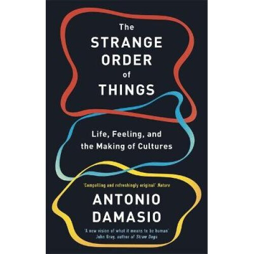 The Strange Order Of Things
