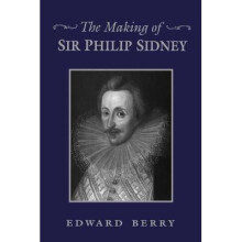 The Making of Sir Philip Sidney Heritage