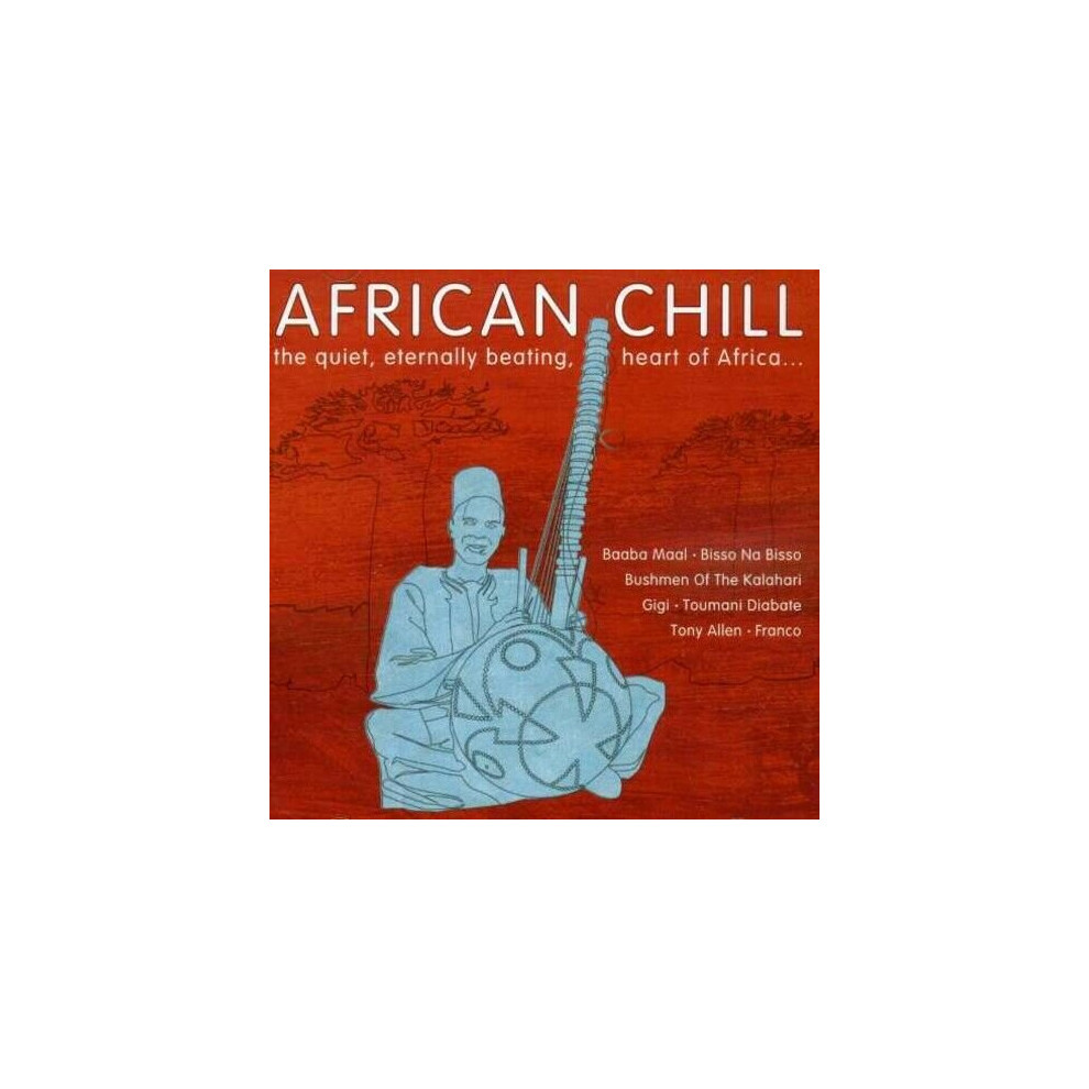 African Chill the quiet eternally beating heart of Africa CD (2002)-image-OPC-P8W78HS-NEW