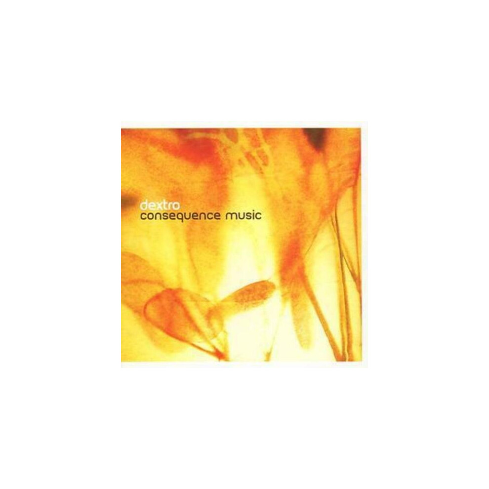 Dextro  Consequence CD (2007)