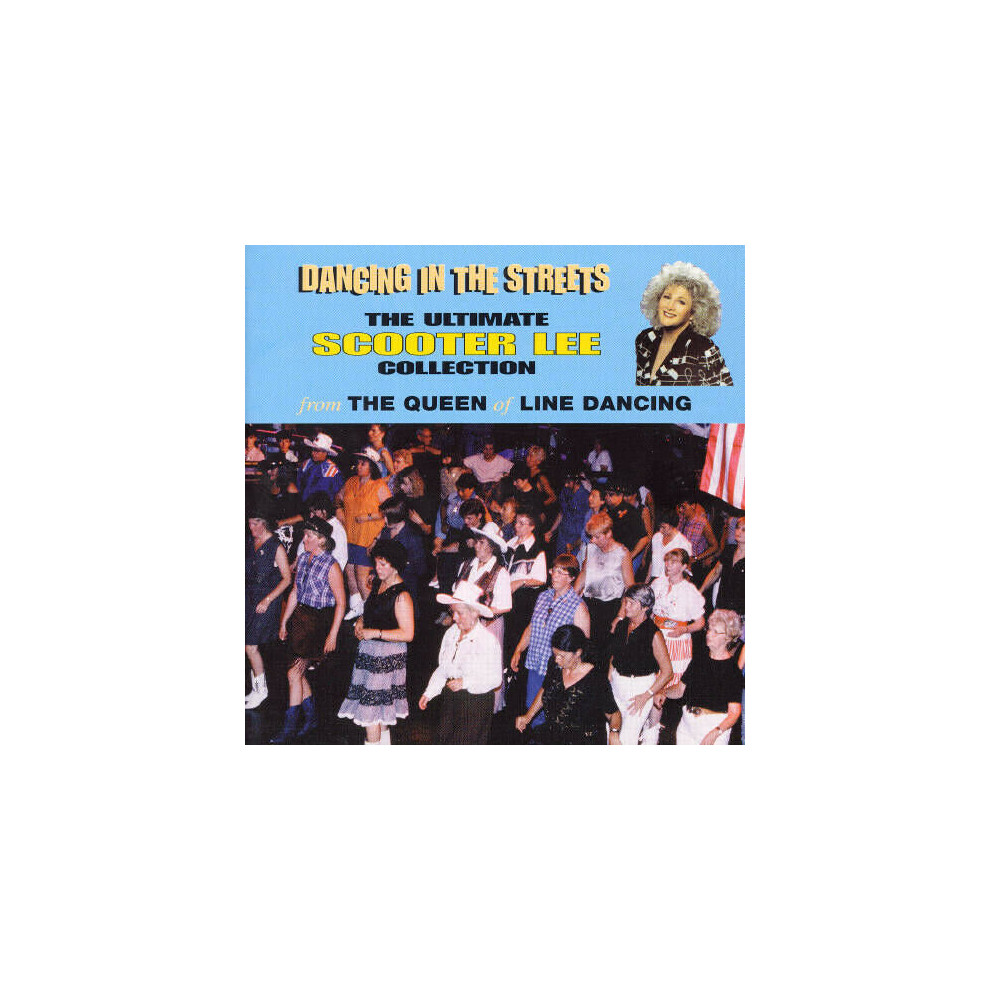 Dancing In The Streets THE ULTIMATE SCOOTER LEE COLLECTIONfro m THE QUEEN of-image-OPC-P8WBSXT-NEW