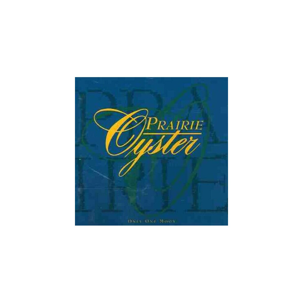 Cd Prairie Oyster Only One Moon (Cd)
