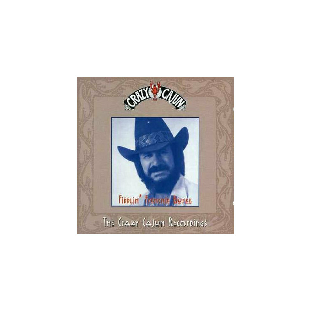 Fiddling Burke Frenchie Crazy Cajun Recordings CD