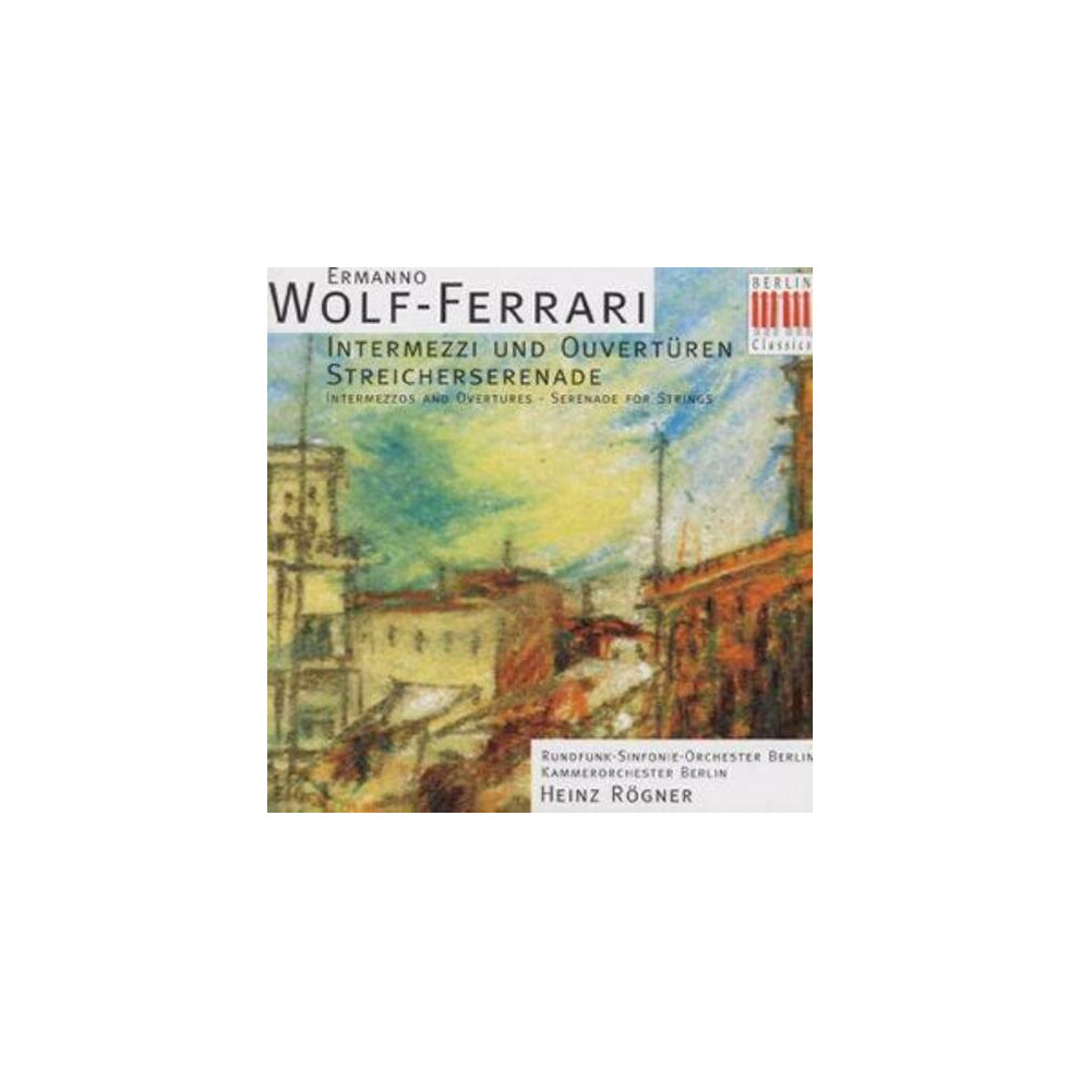 Cd Ermanno Wolf-Ferrari Wolf-Ferrari Ouverturen Und Intermezzi