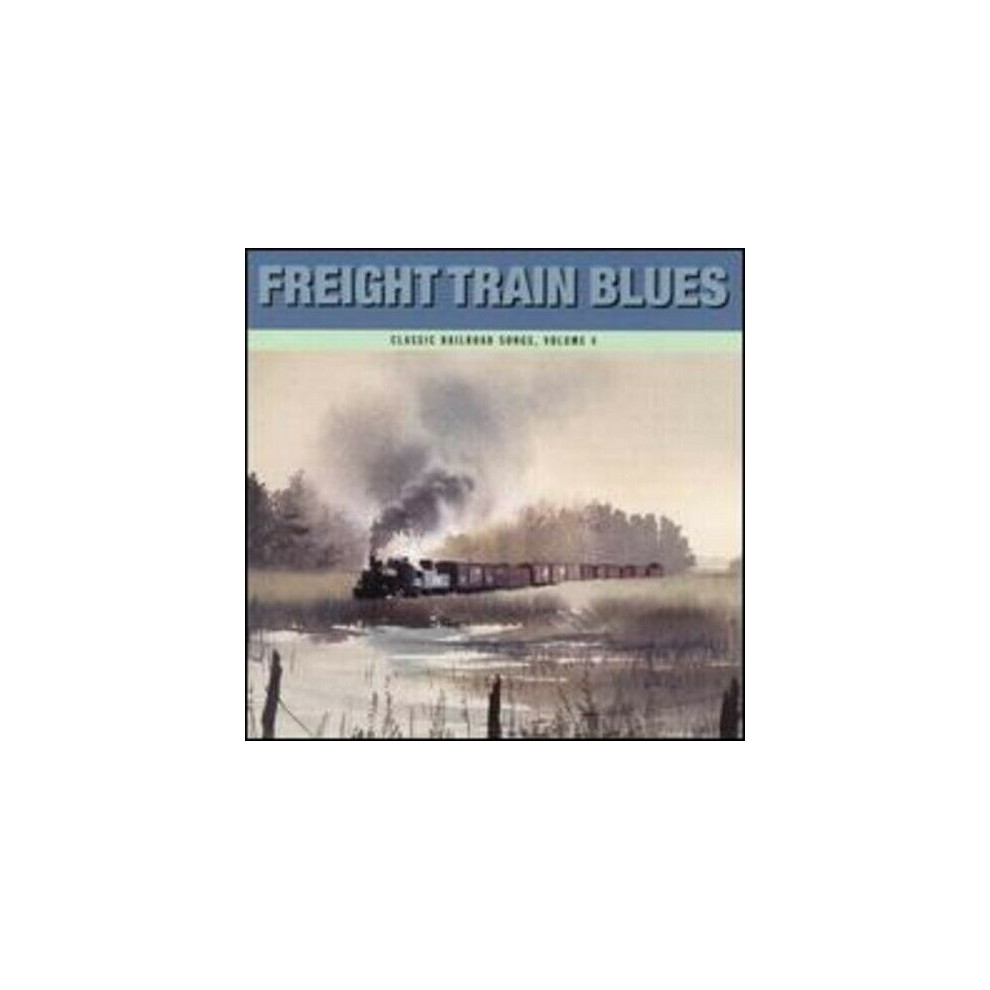 Cd Classic Railroad Songs Vol. 4-Freight Train Blues