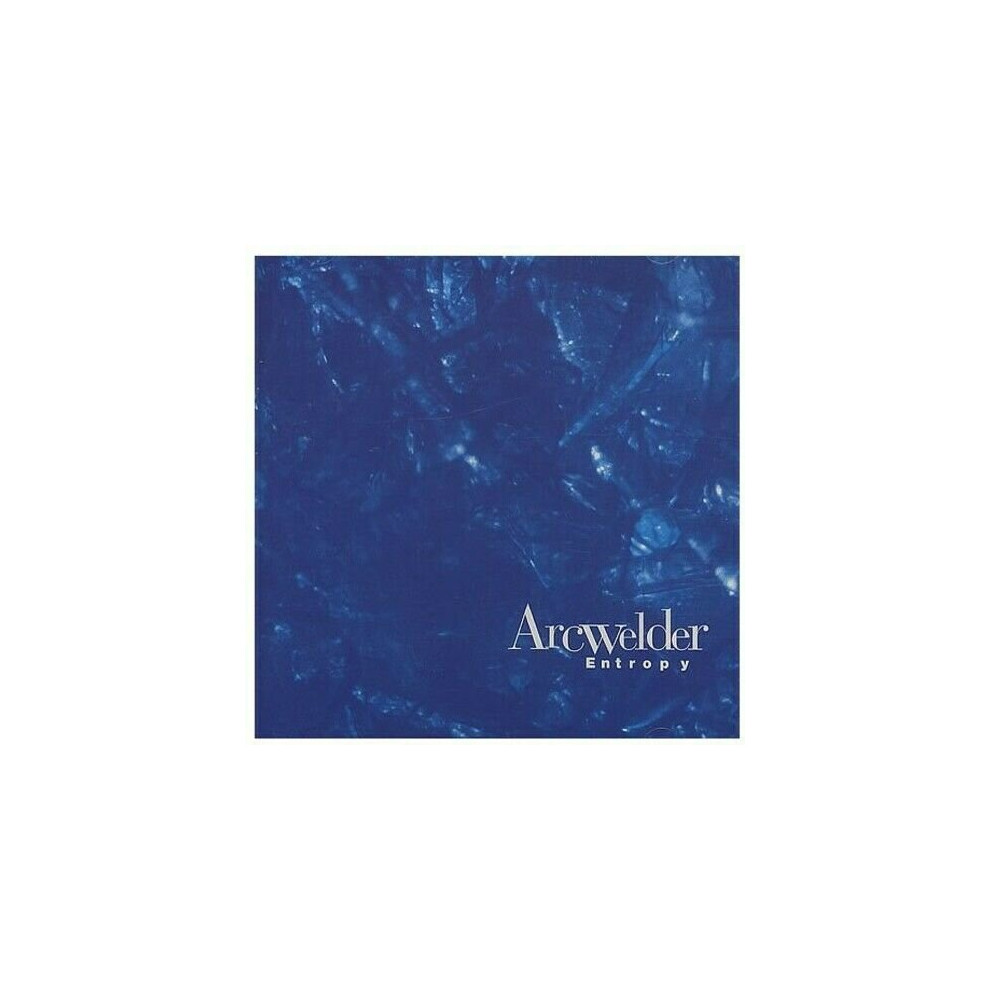 Arcwelder  Entropy CD