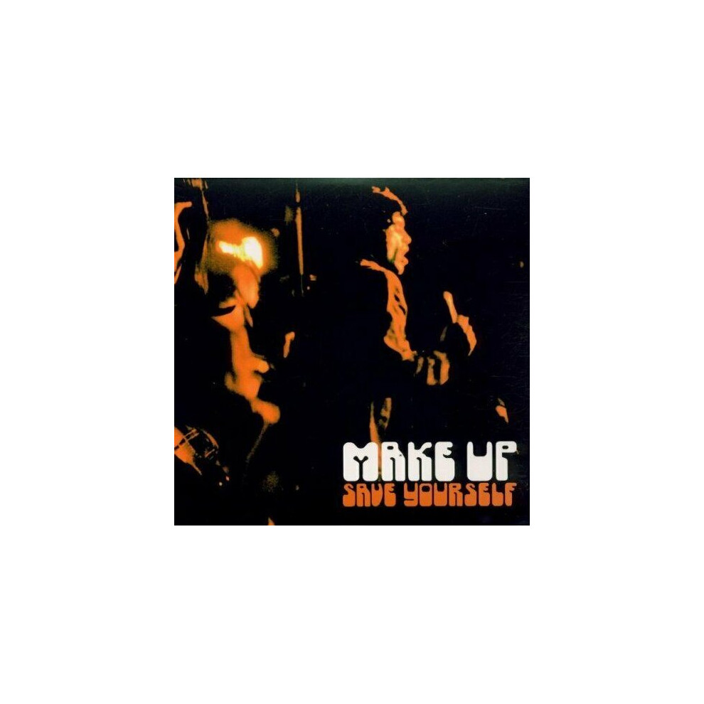 Make Up  Save Yourself CD