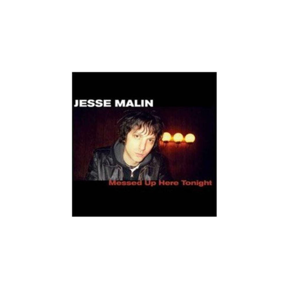 Cd Jesse Malin Messed Up Here Tonight