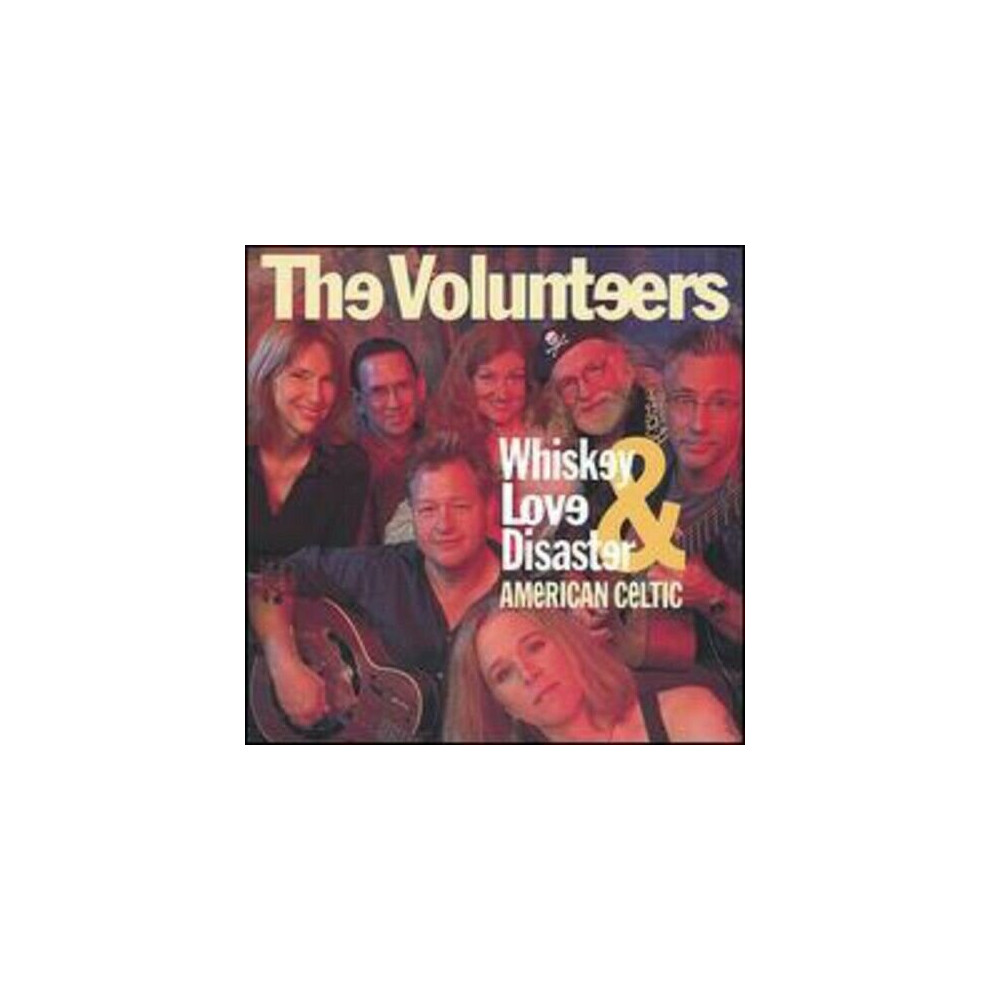 The Volunteers Whiskey Love amp Disaster-Ameriwbrcan Celtic CD