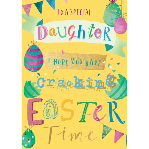 To A Special Daughter Have A Cracking Easter Card Single Easter Greeting Cards 1