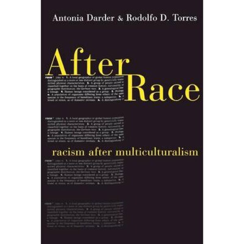 After Race Racism After Multiculturalism