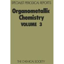 Organometallic Chemistry Volume 3 Specialist Periodical Reports