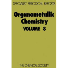 Organometallic Chemistry Volume 8 Specialist Periodical Reports