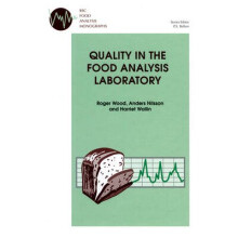Quality in the Food Analysis Laboratory Volume 3 RSC Food Analysis Monographs