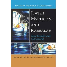Jewish Mysticism and Kabbalah New Insights and Scholarship Jewish Studies in the Twentyfirst Century Series 2