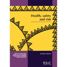 Health, Safety and Risk Looking after each other at school and in the world of work
