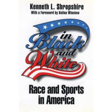 In Black and White Race and Sports in America