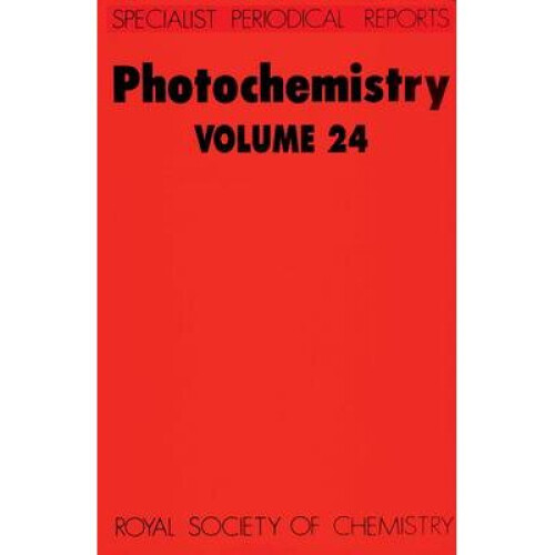 Photochemistry Volume 24 Specialist Periodical Reports