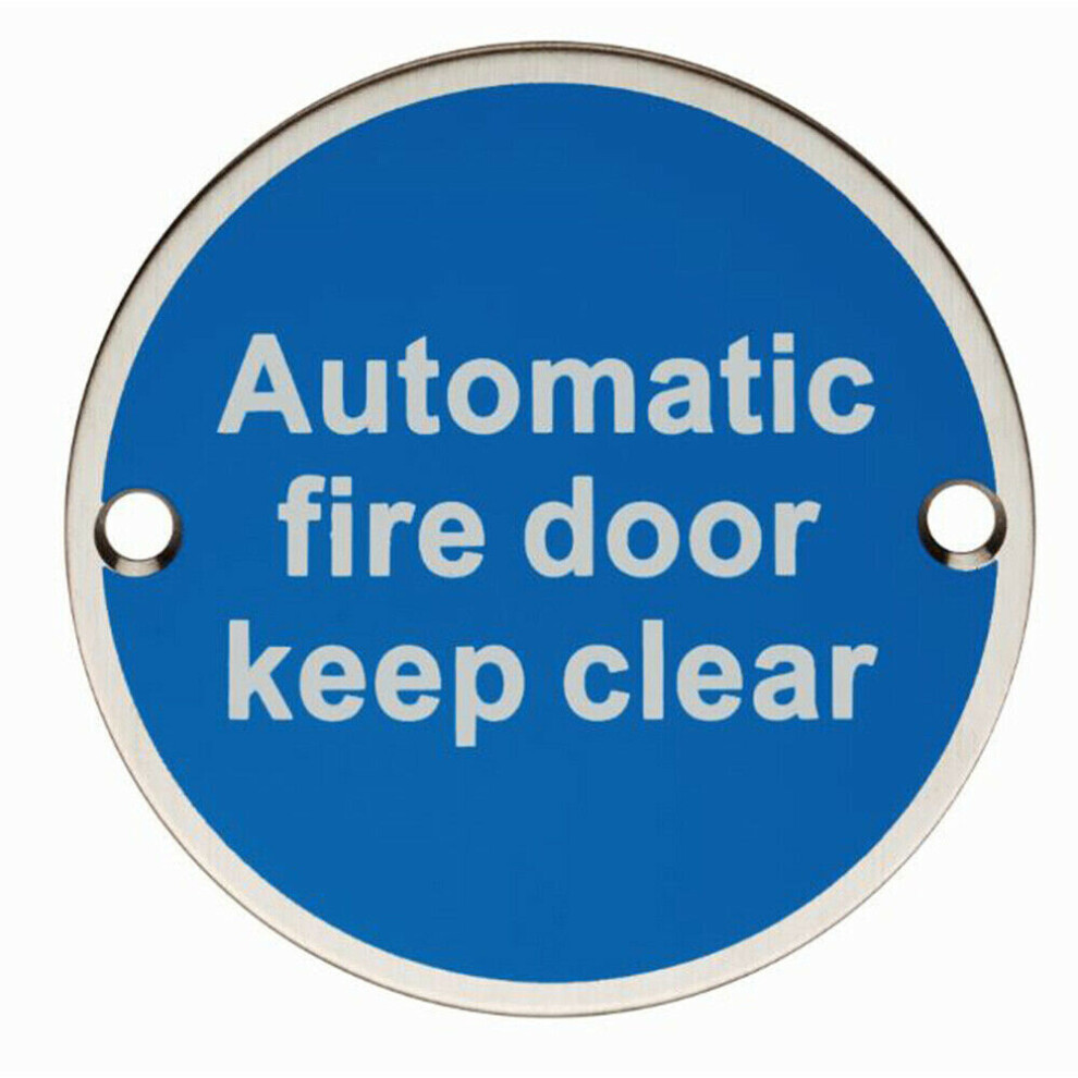 Loops Automatic Fire Door Keep Clear Plaque 76Mm Diameter Satin Stainless Steel