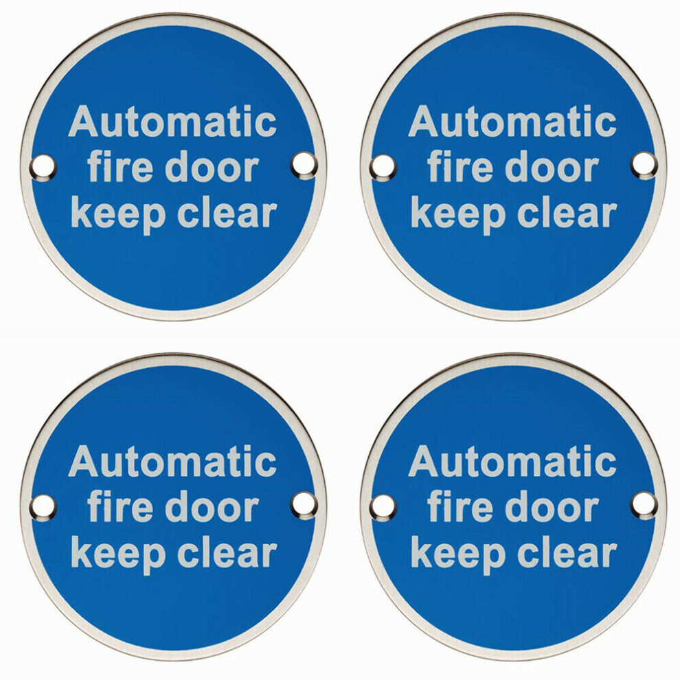 4x Automatic Fire Door Keep Clear Plaque 76mm Diameter Satin Stainless Steel