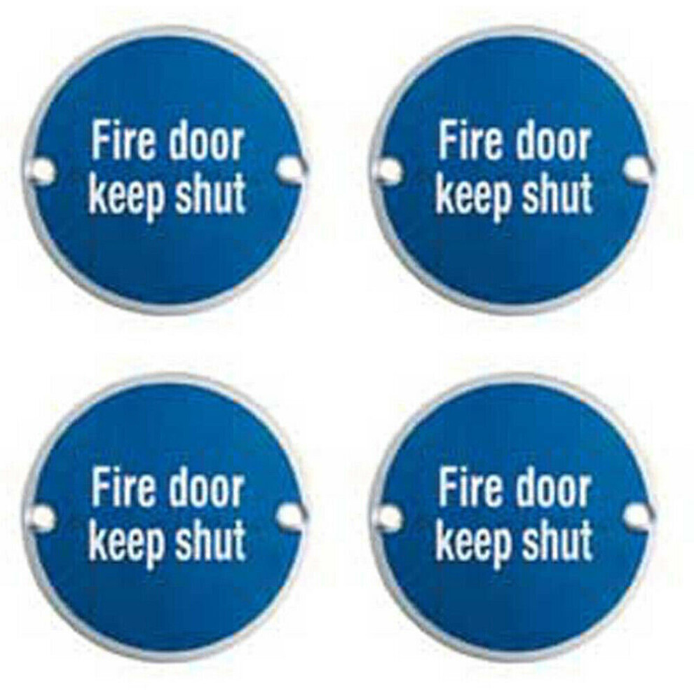 Loops 4X Fire Door Keep Shut Sign 64Mm Fixing Centres 76Mm Dia Satin Steel