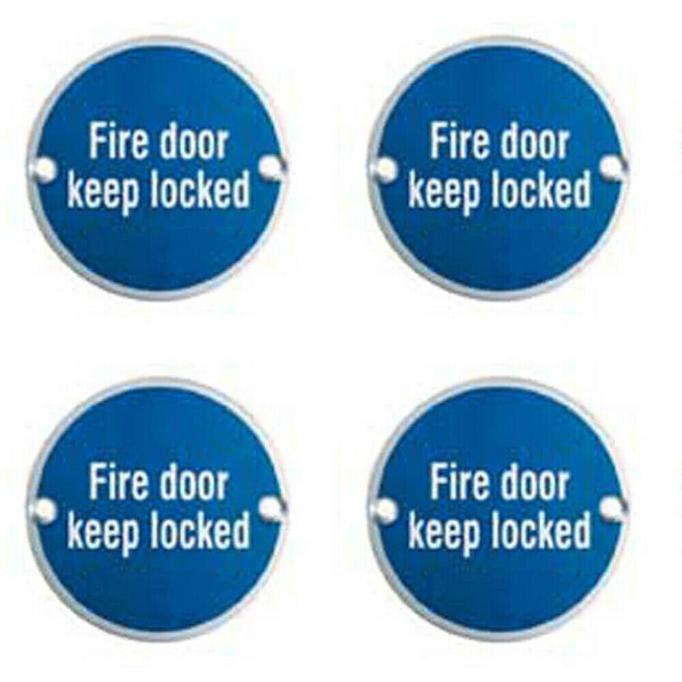 4x Fire Door Keep Locked Sign 64mm Fixing Centres 76mm Dia Polished Steel