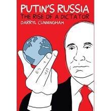 Putin's Russia: The Rise Of A Dictator | Paperback | Myriad Editions | Cunningham, Darryl - Book