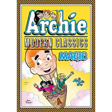 Archie: Modern Classics Magic | Paperback | Archie Comics | Archie Superstars - Book