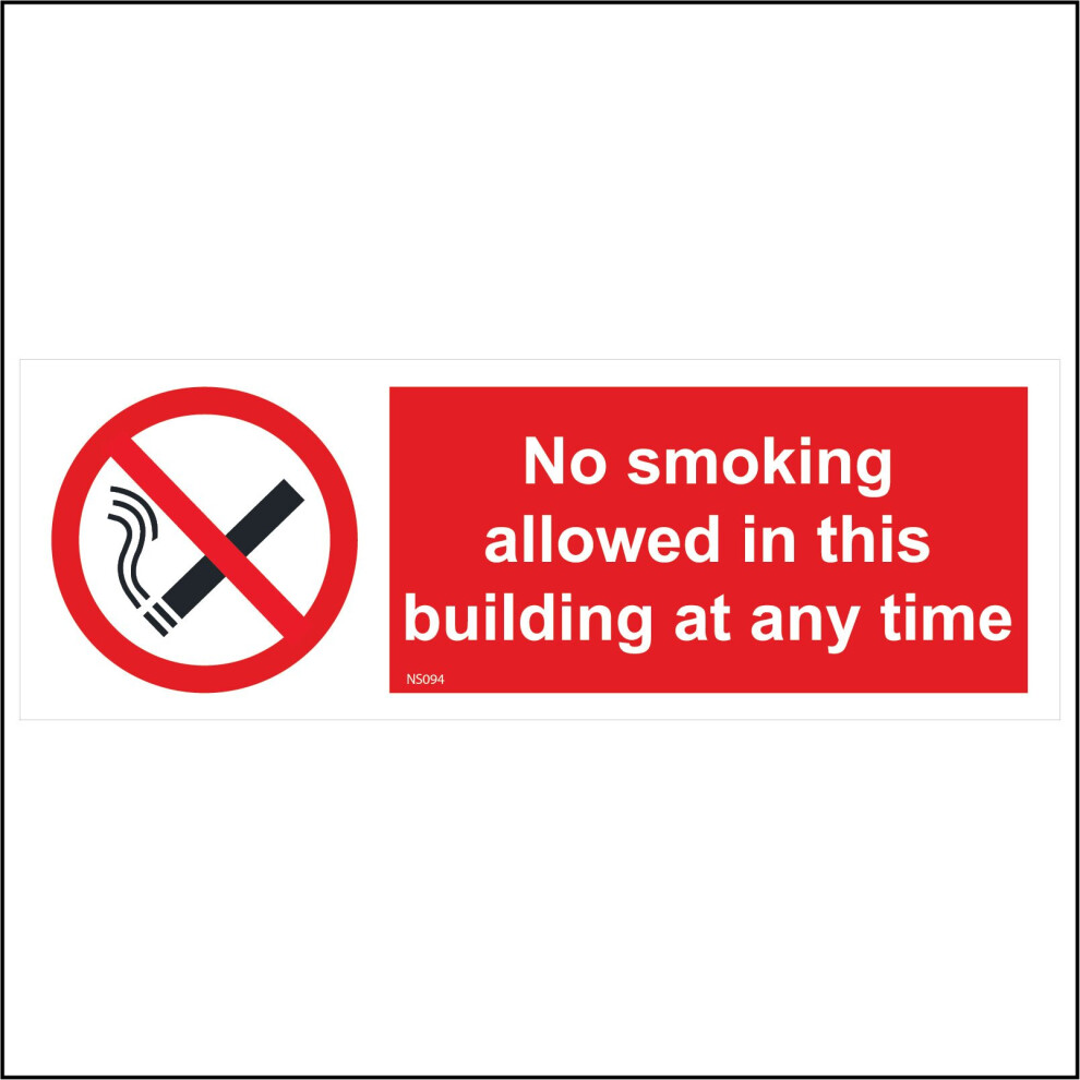 (150 x 50mm - 6 x 2, H - Clear Sticker / Sav - See Through) NS094 No Smoking Allowed In This Building At Any Time Sign Cigarettes Vape Smoke 600mm x 2-image-OPC-P8XCXNJ-NEW