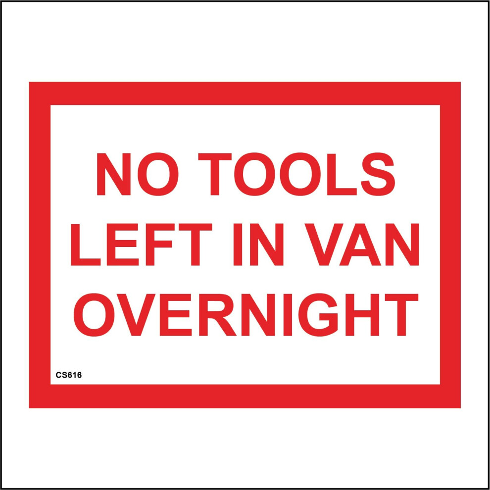 (200 x 150mm - 8 x 6, B - Magnetic - Vehicle Grade) CS616 No Tools Left In Van Overnight Sign Vehicle Window Theft Equipment Device 600mm x 450mm B - Magnetic - Vehicle Grade