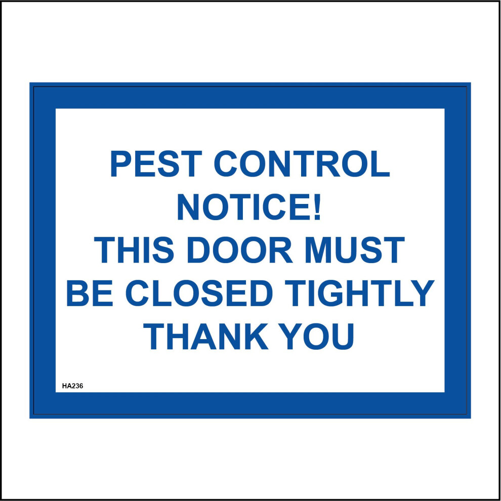 (600 x 450mm - 24 x 18, E - 3mm Standard Foamex Foamboard) HA236 Pest Control Door To Be Closed Tightly Thank You Sign Cupboard Room Traps 600mm x 450-image-OPC-P8XD2Z2-NEW
