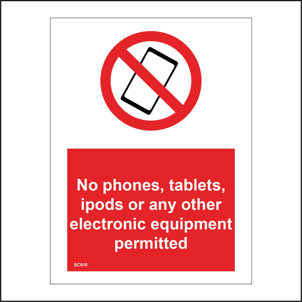 (150 x 200mm - 6 x 8, E - 3mm Standard Foamex Foamboard) SC010 No Phones Tablets Ipods Any Electronic Equipment Permitted Sign Exam Test 450mm x 600mm-image-OPC-P8XD5PK-NEW