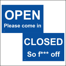 (600 x 450mm - 24 x 18, B - Magnetic - Vehicle Grade) Open Please Come In Closed So F*** Off DS028 Sign Double Sided Blue Shop Door 600mm x 450mm B - Magnetic - Vehicle Grade