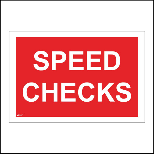 Speedcheck Signage (150 x 100mm - 6 x 4, D - 1mm Pvc Foamex) VE397 Speed Checks Sign ...