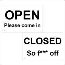 (400 x 300mm - 16 x 12, G - 10mm Extra Heavy Duty Foamex Foamboard) Open Please Come In Closed So F*** Off Sign DS029 Double Sided Door Shop Cafe 600mm x 450mm B - Magnetic - Vehicle Grade