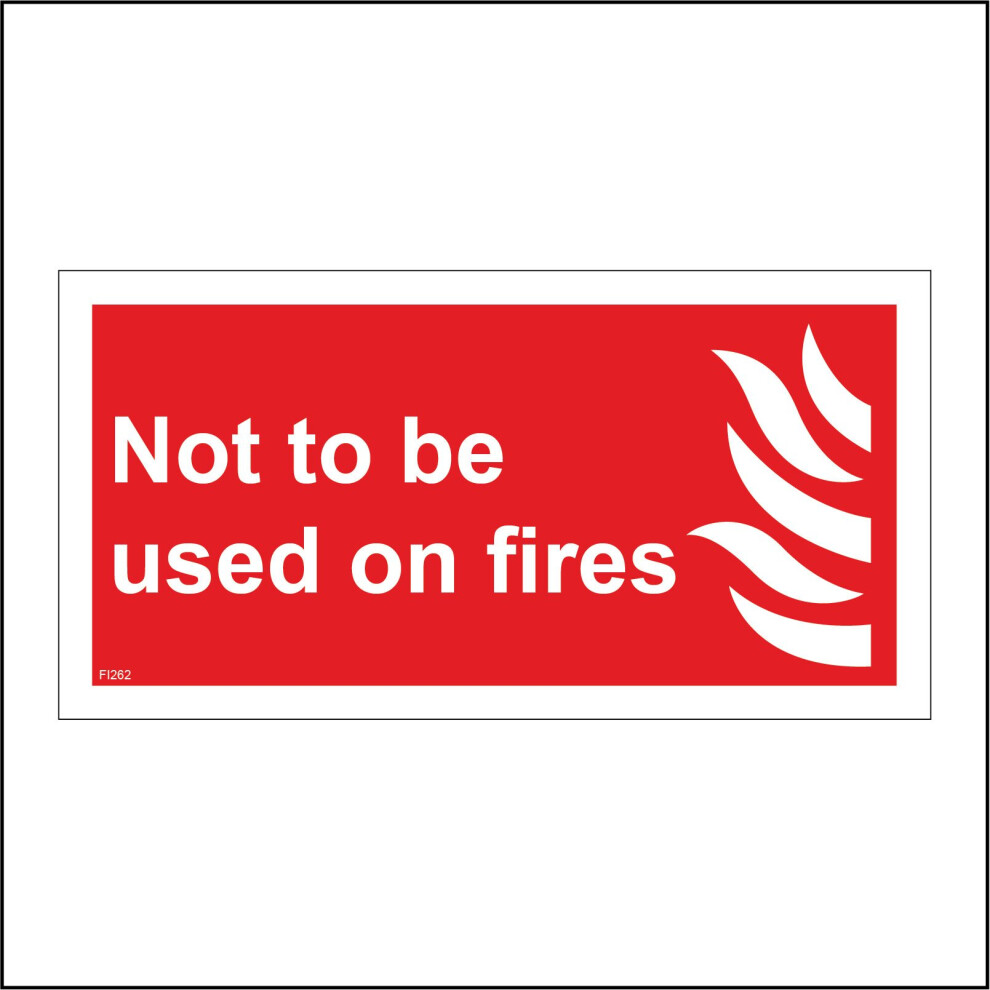 (600 x 300mm - 24 x 12, A - Sticker / Sav - Non-See Through) FI262 Not To Be Used On Fires Sign Safety Flames Emergency Red Water Foam 600mm x 300mm B-image-OPC-P8XDBJN-NEW