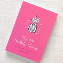 IVF Positivity Planner - IVF Coaching Journal, IVF Diary, Supporting You Through Infertility and IVF, Helping You get a Life During Fertility Tr