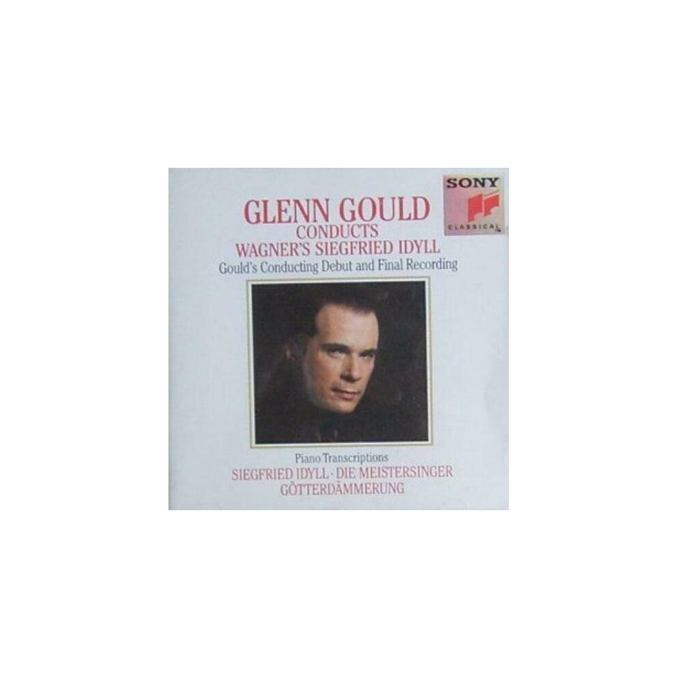 GOULD GLENN (piano) : Glenn Gould conducts and plays Wagner CD