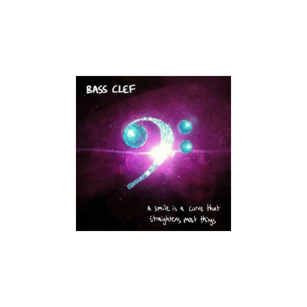 Bass Clef : A Smile Is a Curve That Straightens Most Things CD (2006)