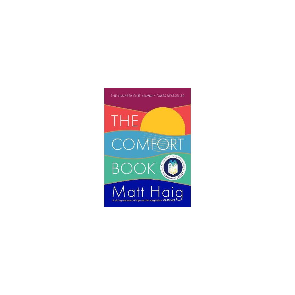The Comfort Book: Reflections on Hope, Survival & Being Alive â Instant #1 Bestseller by Matt Haig