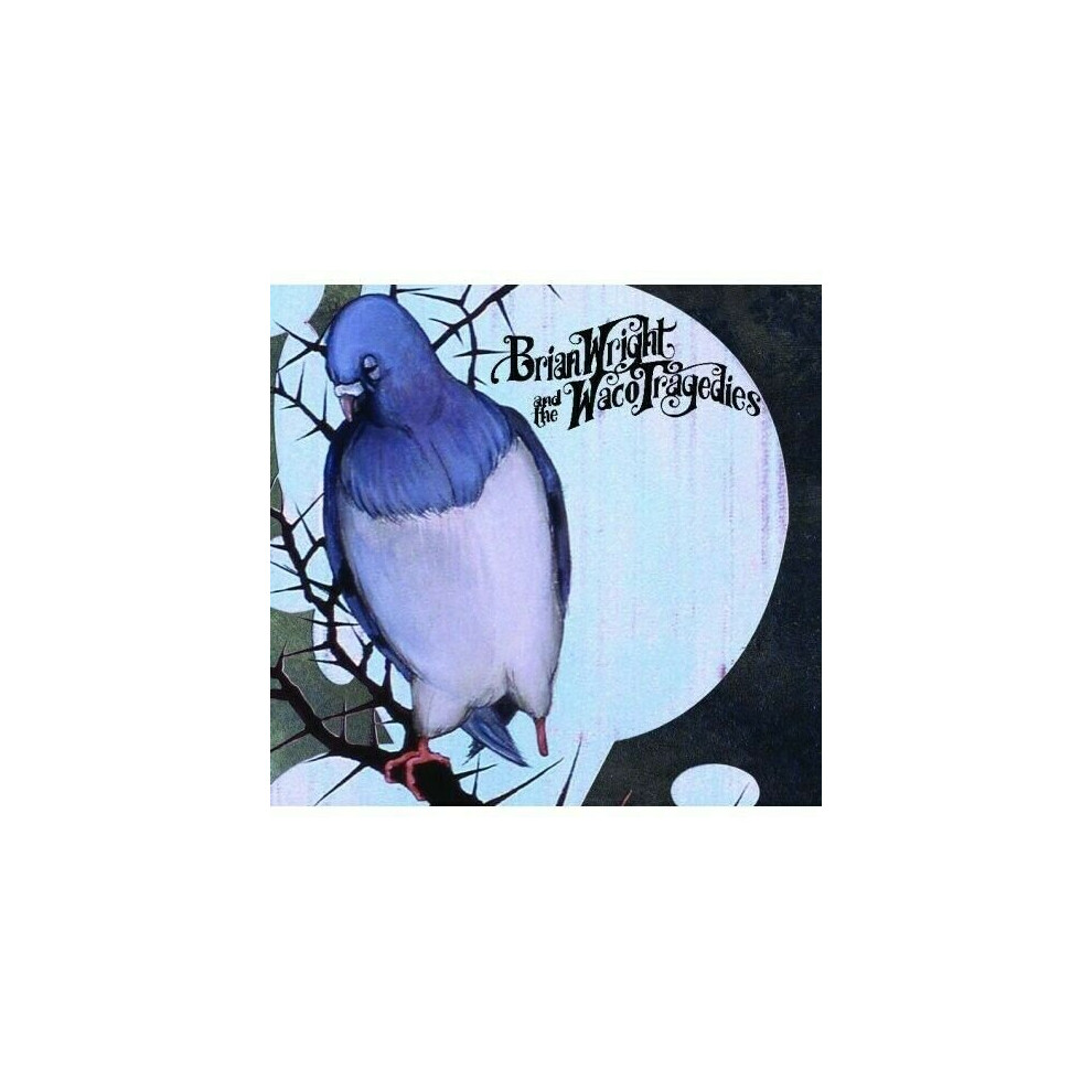 Cd Wright, Brian / Waco Tragedies : Bluebird