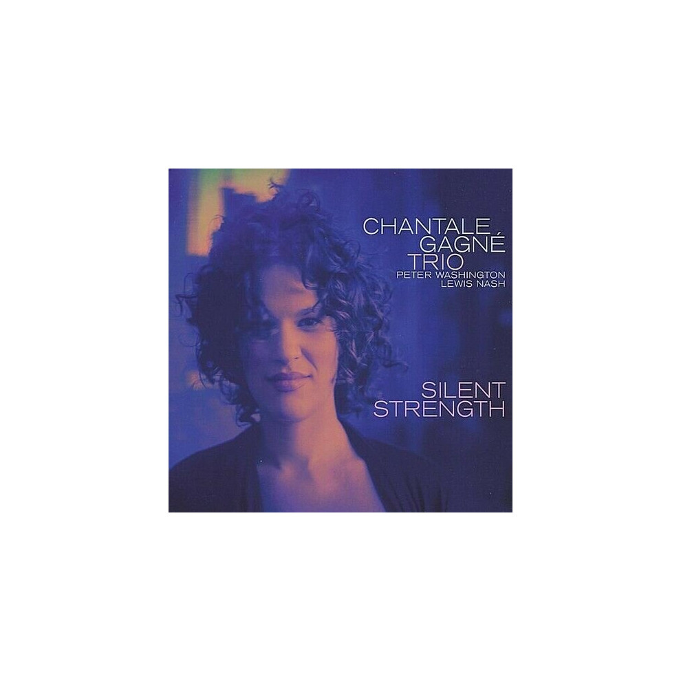 Cd Chantale Gagnã : Silent Strength