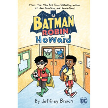 Batman and Robin and Howard - Jeffrey Brown - book
