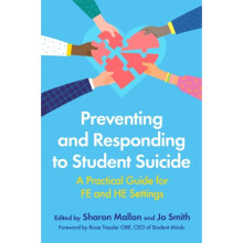 Preventing and Responding to Student Suicide : A Practical Guide for FE and HE Settings - Rosie Tressler OBE - book